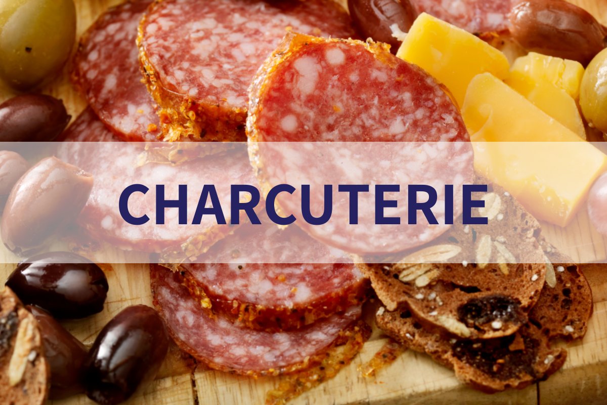 CHARCUTERIE